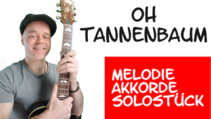 Read more about the article Oh Tannenbaum Gitarre Melodie / Akkorde / Instrumental